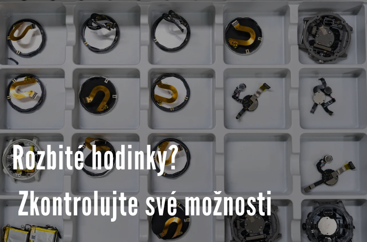 Rozbitý hodinky? Zkontrolujte své možnosti